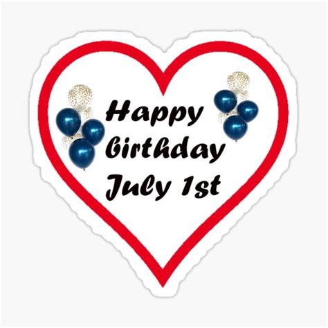 "happy birthday july 1st" Sticker for Sale by amrtechnlogy | Redbubble