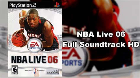 NBA Live 06 - Full Soundtrack HD - YouTube