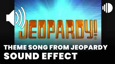 theme song from jeopardy Sound Effect - Sound Effect MP3 Download