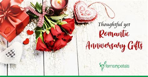 Thoughtful yet Romantic Anniversary Gifts