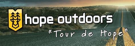 Tour de Hope: Videos — Hope Outdoors