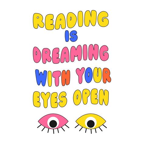 Positive slogan-Reading is dreaming with your yes open in hippie retro ...