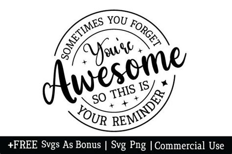 Sometimes You Forget You're Awesome Svg Graphic by OnlyDesignCraft · Creative Fabrica