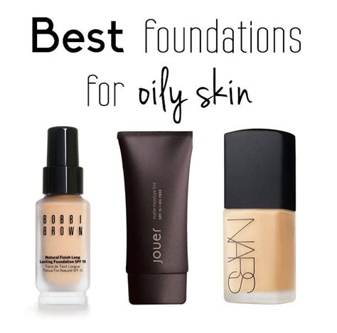 Best Makeup Foundation For Oily Skin - Makeup Vidalondon