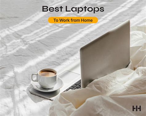 Best Laptops to Work from Home in 2023 - Hustle Inspires Hustle