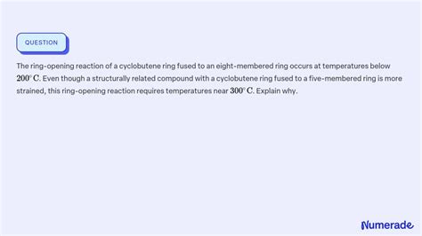 ⏩SOLVED:The ring-opening reaction of a cyclobutene ring fused to an ...