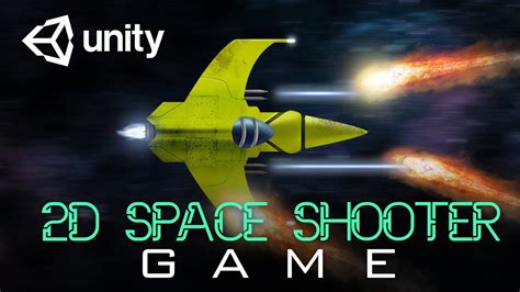 How To Create A Space Shooter Game | Unity2D Tutorial For Beginners - YouTube