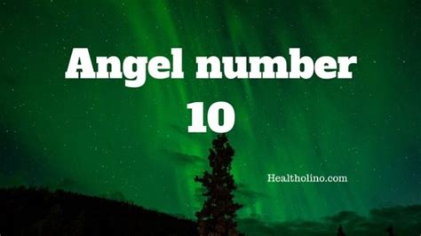 Angel Number 10 – Meaning and Symbolism