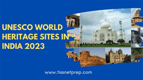 UNESCO World Heritage Sites in India 2023 - TISSNET Prep