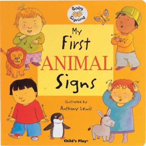 MY FIRST ANIMAL Signs: BSL (British Sign Language) (Baby Signing) [Board book] EUR 25,98 ...