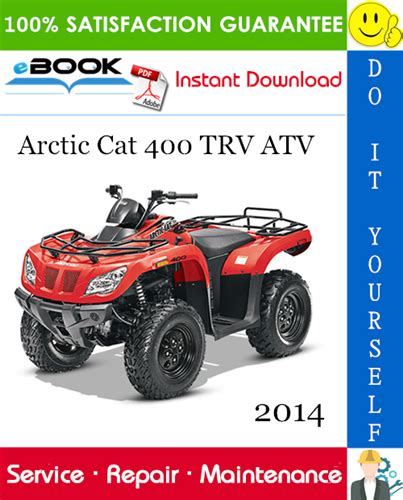 2014 Arctic Cat 400 TRV ATV Service Repair Manual – PDF Download