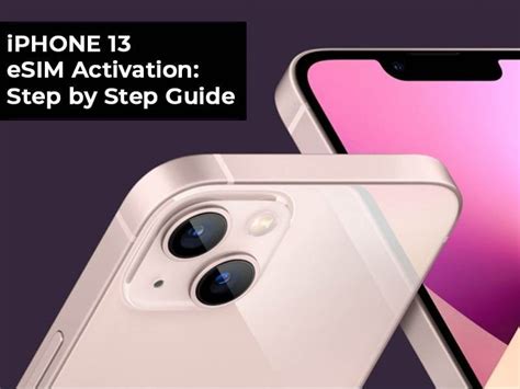 iPhone 13 eSim Activation: Step-by-Step Guide - TechBurner