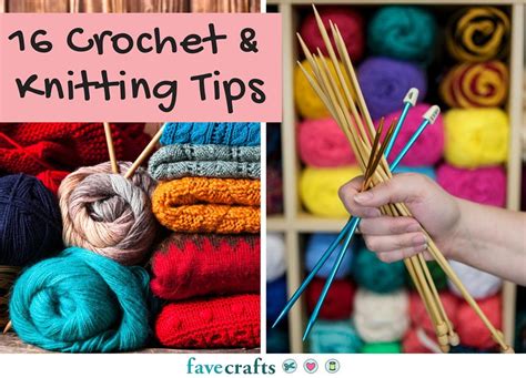 16 Crochet and Knitting Tips You Need | FaveCrafts.com