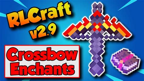 RLCraft 2.9 Best Crossbow Enchants 📚 - YouTube