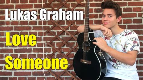 Love Someone by Lukas Graham | Cover by Lukas Bak - YouTube