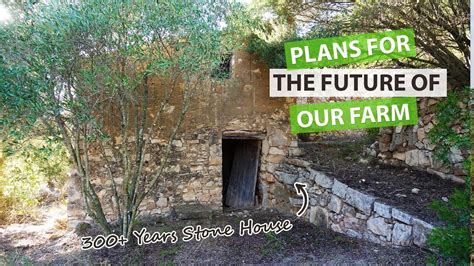 Restoration of Our Abandoned Farm in Spain [Plans for the Future] - YouTube