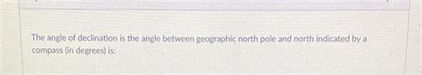 Solved The angle of declination is the angle between | Chegg.com