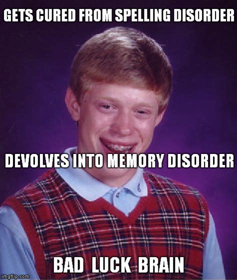 Bad Luck What's-his-name ? - Imgflip