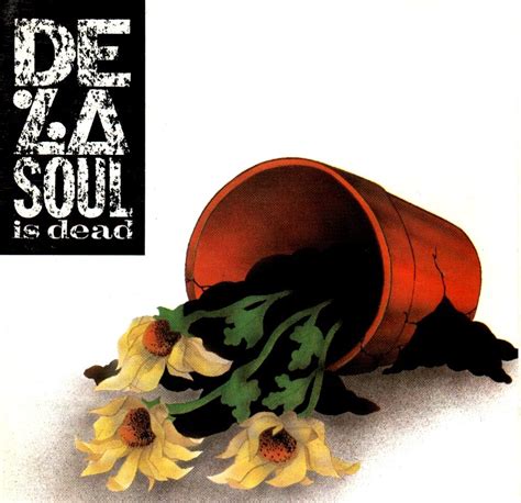 De La Soul - De La Soul is Dead Lyrics and Tracklist | Genius