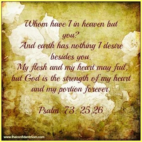 Psalm 73: 25,26 | Spiritual truth, Encouraging scripture, Healing words