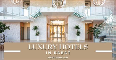 5 Fabulous Luxury Hotels in Rabat