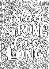 Stay strong Live Long Motivational Quotes coloring Pages Design  sketch template
