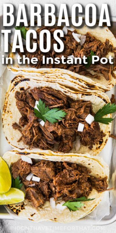 Instant Pot Barbacoa - I Don't Have Time For That!