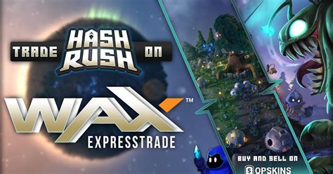 Real-Time Strategy Game "Hash Rush" Partners with WAX and OPSkins ...