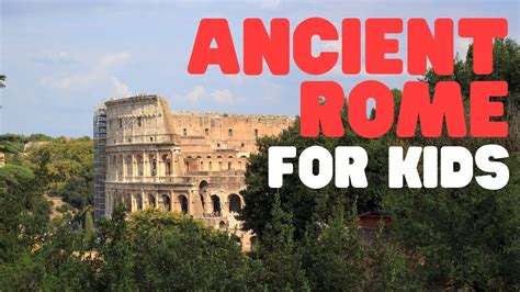 Ancient Rome for Kids | Learn all about the History of the Roman Empire ...