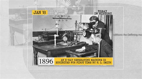 January 18 in history: Exhibition of X-ray generating machine for the ...