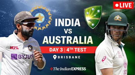 India vs Australia 4th Test, Day 3 Highlights: AUS end Day 3 with 54 ...