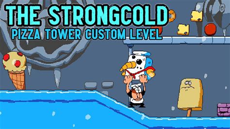 The Strongcold (NEW Pizza Tower Custom Level Preview) - YouTube