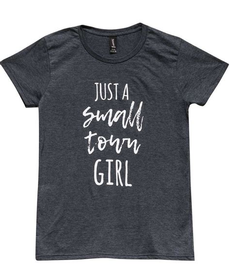 Small Town Girl T-Shirt (XXL) - Unisex Sizes