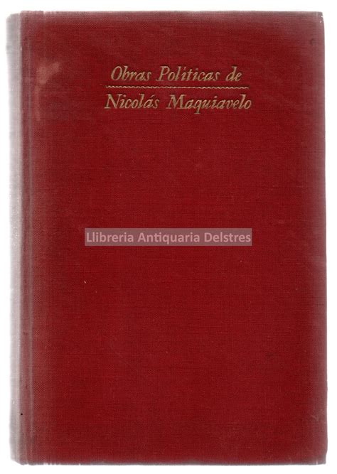 Obras políticas de Nicolas Maquiavelo. by Maquiavelo, Nicolas.: (1943 ...