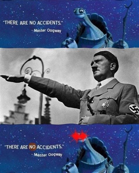 Adolf Hitler | There Are No Accidents | Know Your Meme