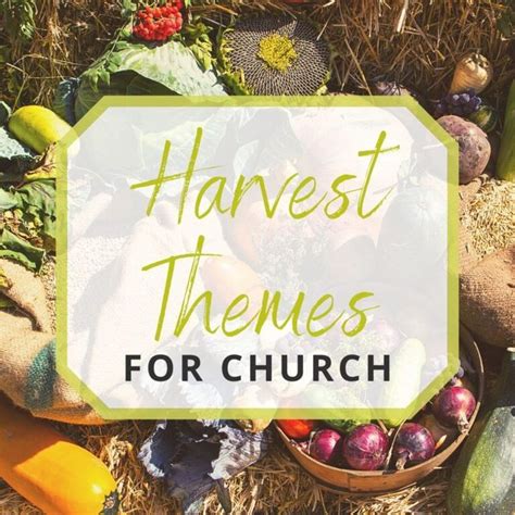 5 Biblical Harvest Themes for Church to Try this Fall | Harvest festival decorations, Church ...