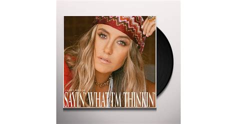 Lainey Wilson SAYIN WHAT I'M THINKIN Vinyl Record