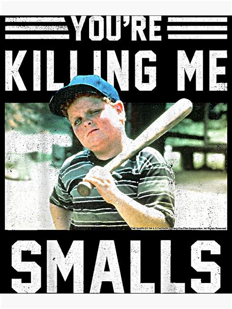 "The Sandlot Ham You_re Killing Me Smalls Portrait" Poster for Sale by ...