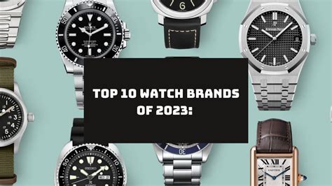 Top 10 Watch Brands of 2023 – Typelish