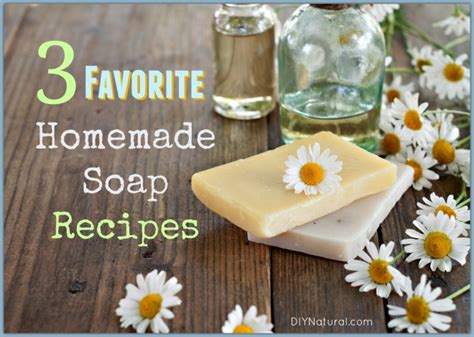 Soap Recipes: Our Three Favorite Homemade Soap Recipes