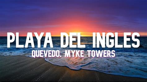 Playa Del Inglés - Quevedo, Myke Towers (LetraLyrics) - YouTube