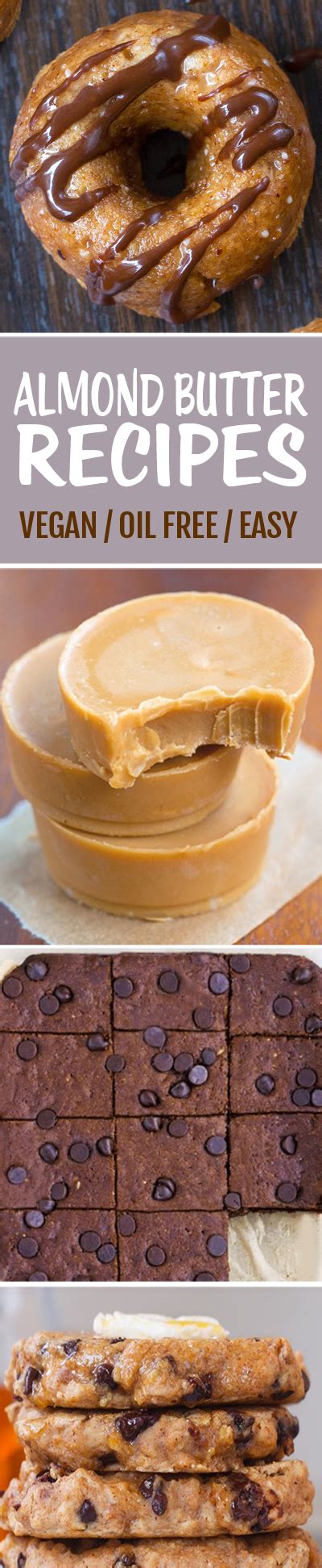 Almond Butter Recipes - Easy & Delicious