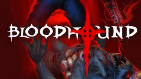 Bloodhound Highly Compressed For Pc » Hakux Just Game on