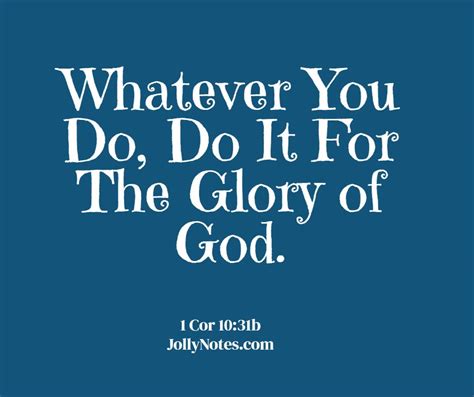 Whatever You Do, Do It For The Glory of God: 5 Encouraging Bible Verses ...