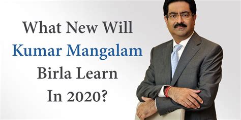 What New Things Will Kumar Mangalam Birla Learn In 2020, AstroSage Reveals!