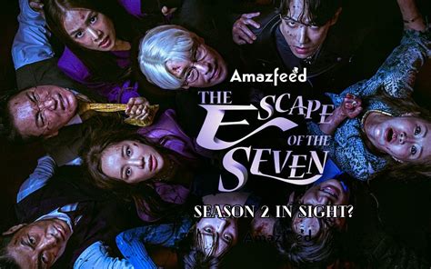 [Update] K-Drama| The Escape of The Seven Season 2 Release Date ...