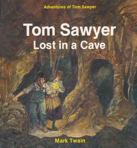 9780816700660: Tom Sawyer Lost in a Cave (Mark Twain's Adventures of ...