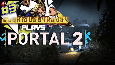 POTATO - Portal 2 Singleplayer - Episode 3 - YouTube