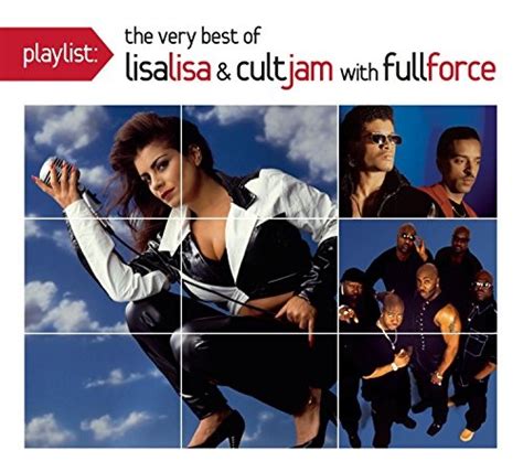 Full Force, Lisa Lisa & Cult Jam - Playlist: The Very Best of Lisa Lisa & Cult Jam with Full ...