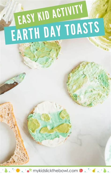 Earth Day Toasts - Easy Earth Day Activity For Kids - My Kids Lick The Bowl